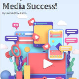 The Blue Print To Social Media Success